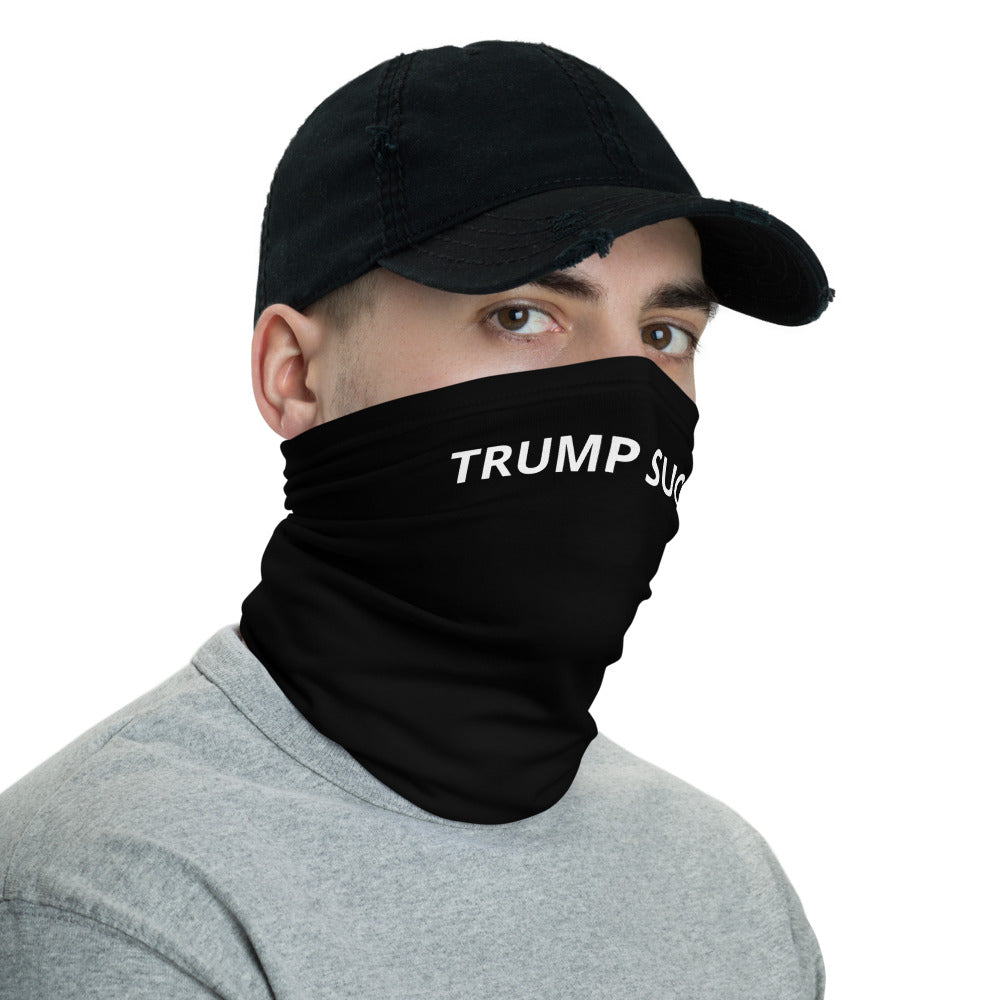 "TRUMP SUCKS" Neck Gaiter