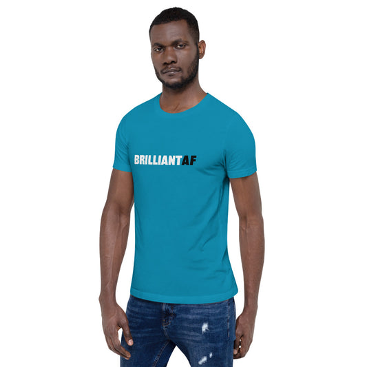 BRILLIANT AF Short-Sleeve Unisex T-Shirt