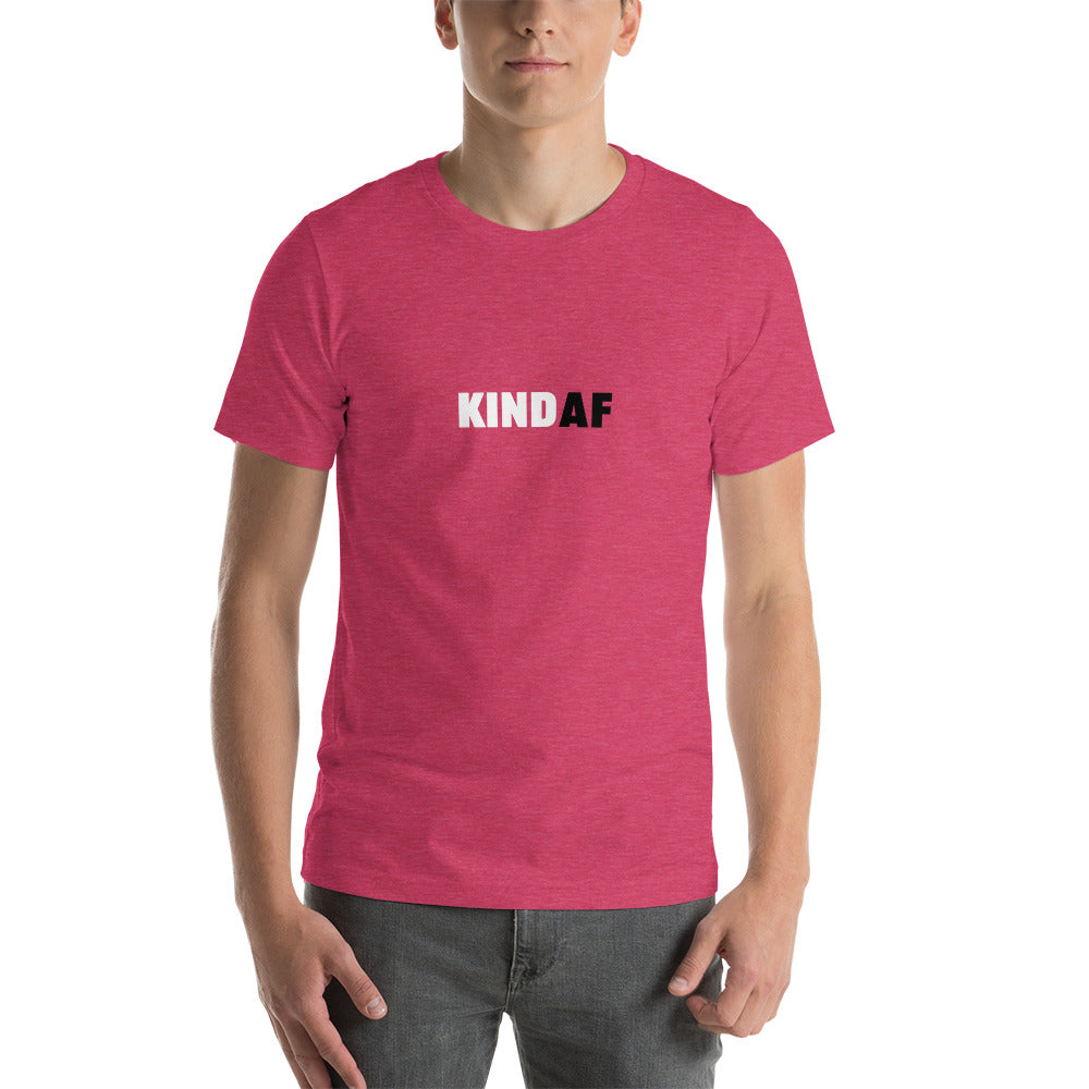 KIND AF Short-Sleeve Unisex T-Shirt